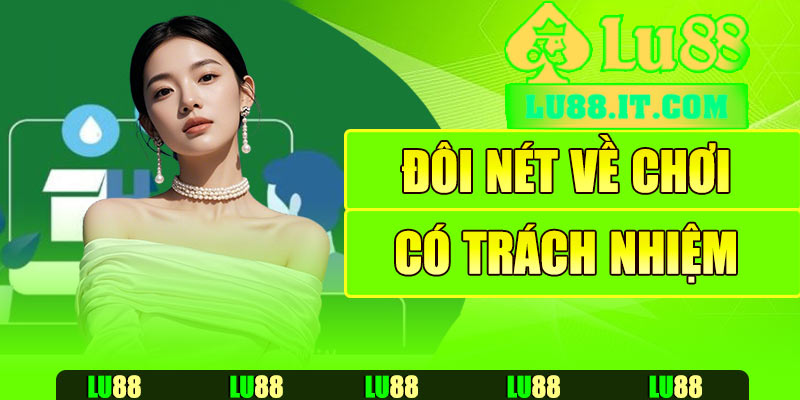 Đôi nét về chơi có trách nhiệm