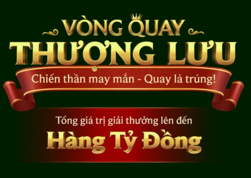 Thể lệ tham gia vòng quay thượng lưu